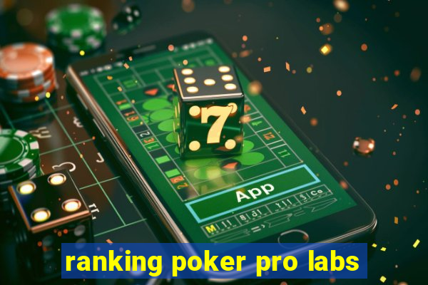 ranking poker pro labs